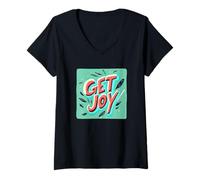 Womens Fresh Get Joy Saying for a Playful and Uplifting Statement V-Neck T-Shirt