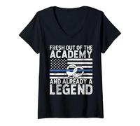 Womens Fresh Out of The Academy and Already a Legend Police V-Neck T-Shirt