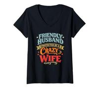 Women's Friendly Husband Protected by a Crazy Wife V-Neck T-Shirt