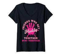 Womens Friends Who Get Muddy Together Stay Together Mud Run Running V-Neck T-Shirt