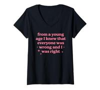 Women's from A Young Age I Knew Everyone was Wrong Funny Attitude V-Neck T-Shirt