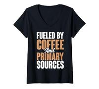 Womens Fueled By Coffee And Primary Sources History Teacher V-Neck T-Shirt