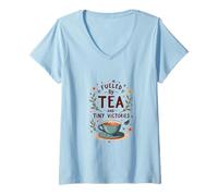 Womens Fueled by Tea and Tiny Victories: Cozy Calm Life V-Neck T-Shirt