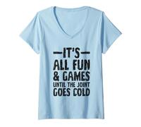 Womens Fun & Games Until The Joint goes Cold - Asphalt Paver V-Neck T-Shirt