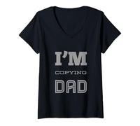 Women's Fun Humor Text Funny for People Funny Quotes I’m Copying Dad V-Neck T-Shirt