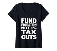 Womens Fund Education Not 1% Tax Cuts Students Teachers V-Neck T-Shirt