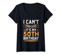 Womens Funny 50th Birthday Tshirt I Can't Keep Calm It's My 50th V-Neck T-Shirt