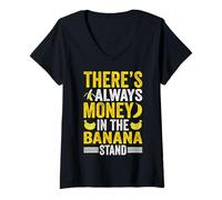 Womens Funny Banana There's Always Money in The Banana Stand V-Neck T-Shirt