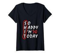 Womens Funny Birthday Gift 70th anniversary - So Happy I'm 70 Today V-Neck T-Shirt