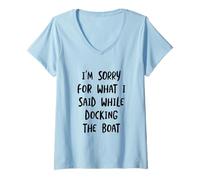 Women's Funny Boat Docking Humor for Boater or Sailor V-Neck T-Shirt