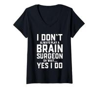 Womens Funny Brain Surgeon Costume for Professional Brain Surgery V-Neck T-Shirt