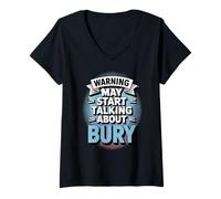 Womens Funny Bury Warning May Start Talking About Bury V-Neck T-Shirt