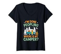 Womens Funny Camping I'm Done Peopling Where is My Camper V-Neck T-Shirt