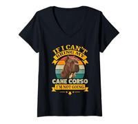 Womens Funny Cane Corso If I Can't Bring My Dog I'm Not Going V-Neck T-Shirt
