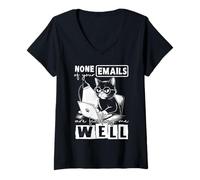 Womens Funny Cat None Of Your Emails Are Finding Me Well Sarcastic V-Neck T-Shirt