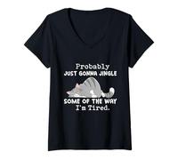 Womens Funny Cat Probably Just Gonna Jingle I'm Tired V-Neck T-Shirt
