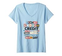 Women's Funny Cat Quote I Don't Get Enough Credit for Silence V-Neck T-Shirt