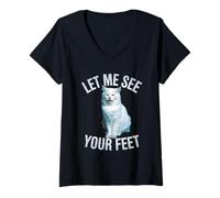Womens Funny Cat Saying Let Me See Your Feet Meme Adult Humor Gag V-Neck T-Shirt