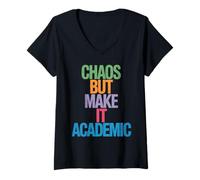 Womens Funny Chaos But Make It Academic Saying Nerd Humor Women Men V-Neck T-Shirt