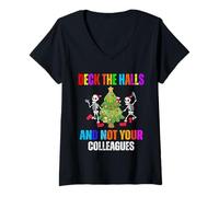 Womens Funny Christmas Quote Deck The Hall not Your Colleagues V-Neck T-Shirt