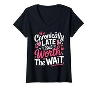 Womens Funny Chronically Late But Worth The Wait Time Challenged V-Neck T-Shirt