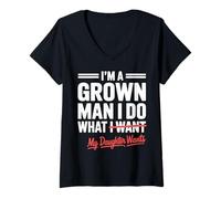 Womens Funny Dad Father I'm A Grown Man I Do What My Daughter Wants V-Neck T-Shirt