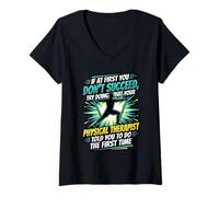 Women's Funny Do What Your Physical Therapist Said First PT V-Neck T-Shirt