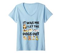 Womens Funny Dog Lover Present It was Me I let the Dogs Out Joke V-Neck T-Shirt