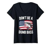 Womens Funny Don't Be Dumb Bass American Flag Fisherman Fishing V-Neck T-Shirt