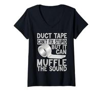 Women's Funny Duct Tape Cant Fix Stupid But It Can Muffle The Sound V-Neck T-Shirt