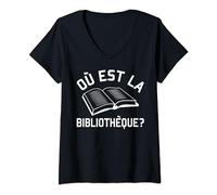 Womens Funny French Tee : ou est la bibliotheque (library)? V-Neck T-Shirt