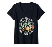 Womens Funny Gardener Saying Grow Stuff Know Things Women Men V-Neck T-Shirt