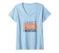 Women's Funny Gardening I Don't Prune I negotiate V-Neck T-Shirt