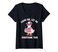 Womens Funny Geese Hang On Let Me Overthink V-Neck T-Shirt