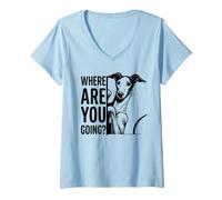 Women's Funny geryhound Where are You Going? V-Neck T-Shirt