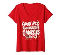 Women's Funny Good Luck Finding Better Coworkers Leaving Sarcastic V-Neck T-Shirt
