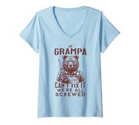 Womens Funny Grampa. If Grampa Can't Fix It, We're All Screwed V-Neck T-Shirt