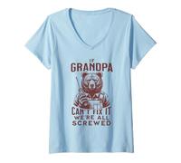 Womens Funny Grandpa. If Grandpa Can't Fix It, We're All Screwed V-Neck T-Shirt