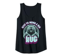 Womens Funny Grizzly Bear Hug s Give Yo Mama A Big Hug Tank Top