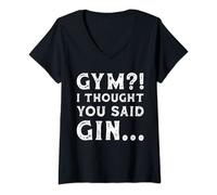 Womens Funny Gym I Thought You Said Gin Fun Novelty Womens and Mens V-Neck T-Shirt