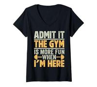 Womens Funny Gym Shirt Admit it The Gym is More Fun When I'm here. V-Neck T-Shirt