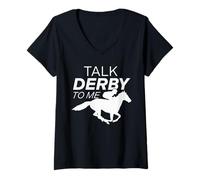 Womens Funny Horse Racing Talk Derby To Me Race Horse Lover V-Neck T-Shirt