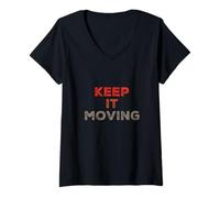 Women's Funny Humor Text Funny for People Funny Keep It Moving V-Neck T-Shirt