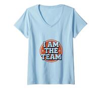 Women's Funny I Am The Team Sarcastic Leadership Solo Hustle Quotes V-Neck T-Shirt
