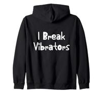 Women's Funny "I Break Vibrators" saying, Make 'em Think Zip Hoodie