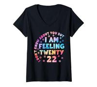 Women's Funny, I Don't Know How You are But I Feel Twenty 22 Cool V-Neck T-Shirt