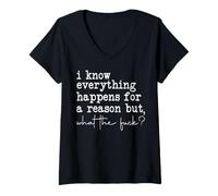 Women's Funny i Know Everything Happens for a Reason but WTF V-Neck T-Shirt