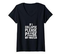 Women's Funny If I Collapse Pause My Watch Saying Runner V-Neck T-Shirt