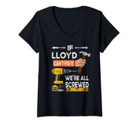 Womens Funny if Lloyd can't fix it no one can handyman carpenter V-Neck T-Shirt