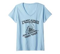Womens Funny I'm Not Always A Train Wreck Toot Just Kidding Women V-Neck T-Shirt